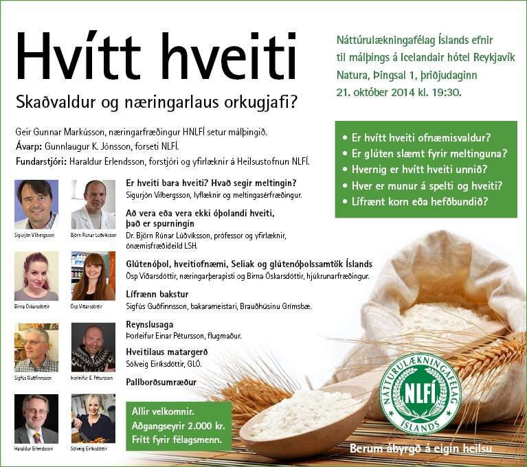 Málþing. Hvítt hveiti - Skaðvaldur og næringarlaus orkugjafi?
